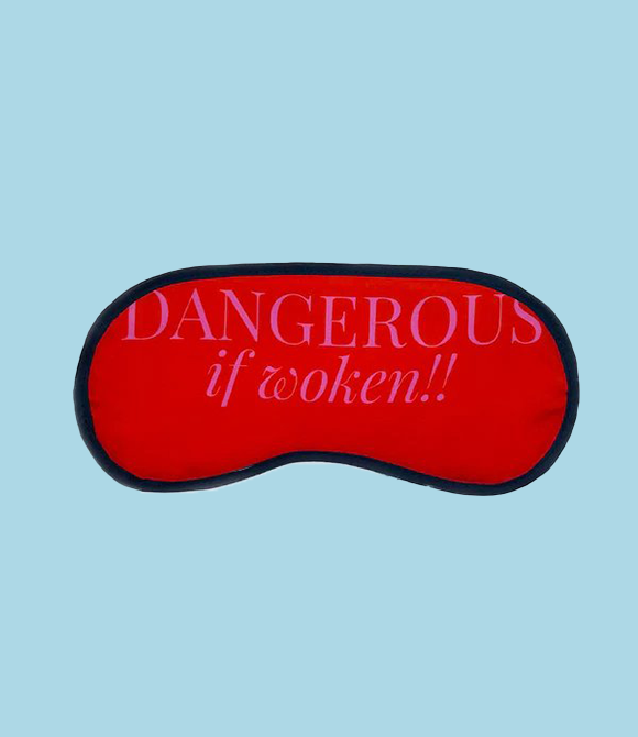DANGEROUS IF WOKEN EYE MASK