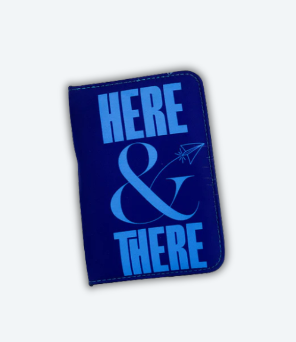 ‘HERE AND THERE’ PASSPORT COVER